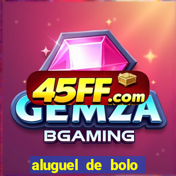 aluguel de bolo fake fortaleza
